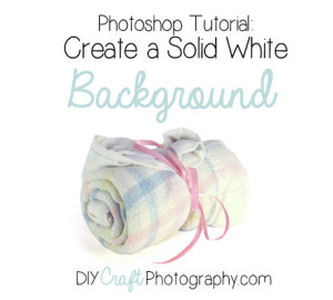 Photoshop Tutorial Create A Solid White Background Photoshop Tutorial Create A Solid White Background